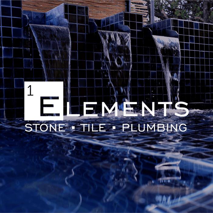 Elements - Stone • Tile • Plumbing